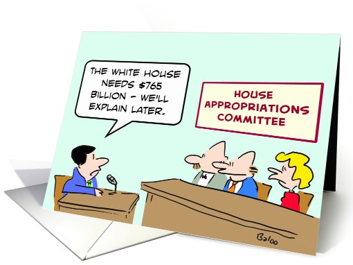 The White House needs $765 billion. card (644938)