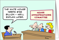 The White House needs $765 billion. card