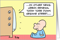 Urban renewal tore down Sesame Street card