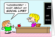 Homework or social life? card