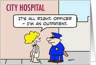 Get well soon, outpatient with butt hanging out card