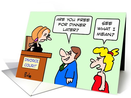 guy in divorce court flirts with judge card (654819)