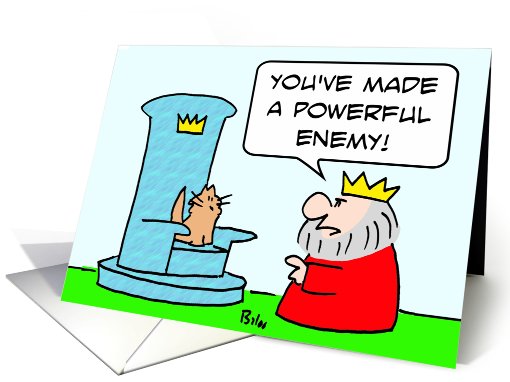 King says cat has made a powerful enemy. card (655188)