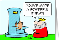 King says cat has made a powerful enemy. card