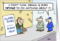 Illegal aliens panhandle, Obama does nothing. card