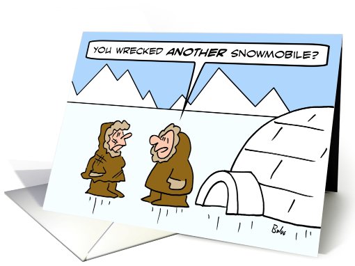Eskimo wife wrecked snowmobile. card (656132)