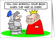 knight can scratch his back when the war is over card