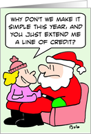 Santa should extend girl a line of credit. card