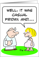 Casual Friday Pregnancy card