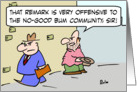 Offensive to the No-Good Bum Community card
