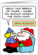 Kid recommends tooth fairy to Santa. card