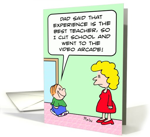 Experience is the best teacher! card (698532)