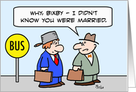 Didn’t know you were married! card