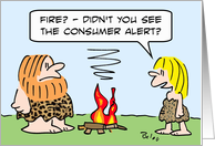 Consumer alert for caveman card