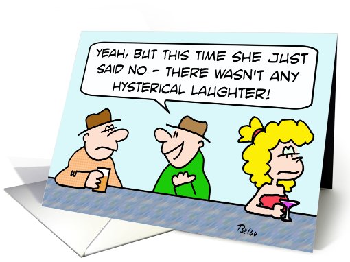 No hysterical laughter. card (714263)