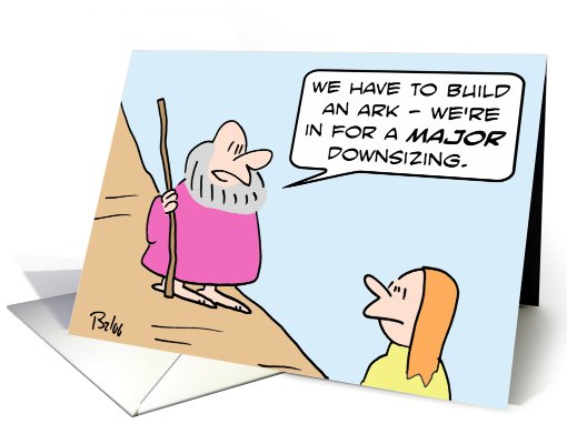 Noah builds ark for major downsizing card (727552)