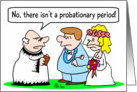 No probation for weddings - congratulations card