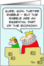 Rabble essential part of the economy card