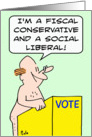 fiscal conservative and social liberal card