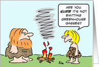 Caveman’s fire emits greenhouse gasses. card