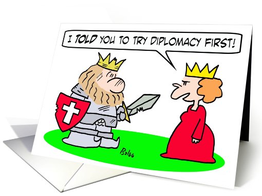 Try diplomacy first! card (763905)