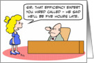 Efficiency expert is late card