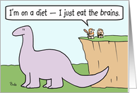 A diet of dinosaur brains card