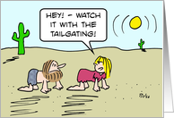 Tailgating in the desert. card