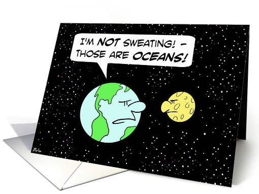 Not sweating Earth! card (775732)