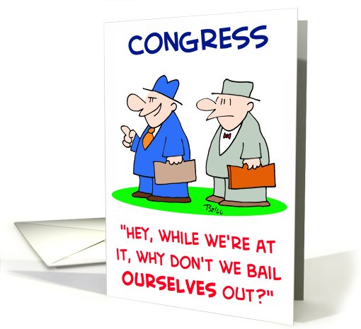 Congress bails itself out card (778584)