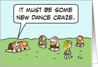 Cavemen have New dance craze card