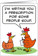 A prescription for people soup - get well soon - from chicken doctor to chicken patient card