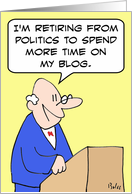 Retiring from politics to blog card
