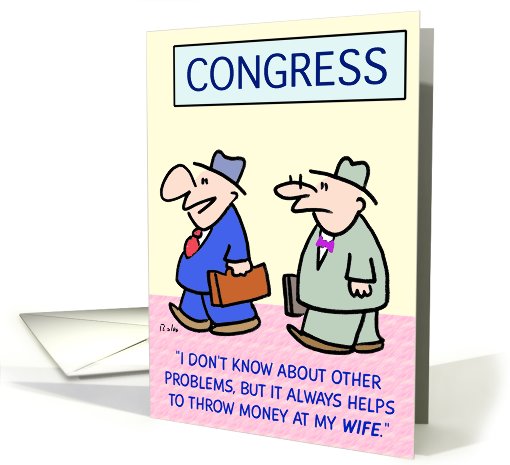 CVongressman Throws money at  wife card (783962)