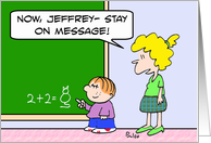 Schoolboy should stay on message card