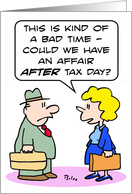 An affair after tax day. card