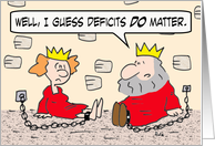 King in dungeon because of deficits card