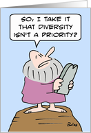 Moses asks if diversity is a priority card