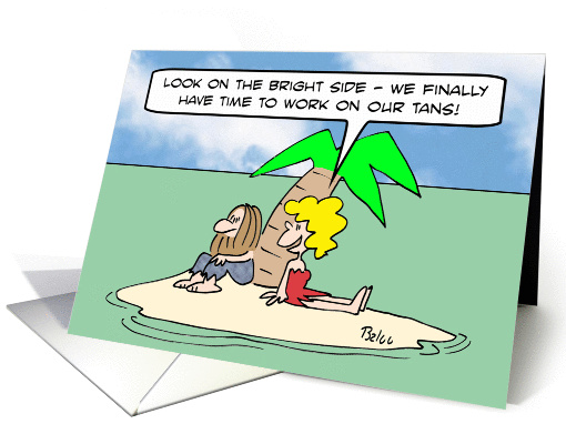 Working on your tan on a desert island. Cheer up~ card (834448)