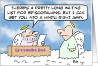 Reincarnation easier for Hindus than Episcopalians card