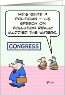 Congressman’s pollution speech muddied the waters. card