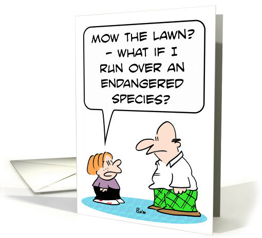 Kid fears mowing lawn will hurt endangered species. card (880077)