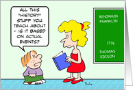Schoolboy wonders if history is based on actual events. card