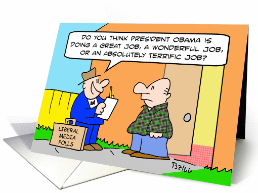 Liberal Pollster is biased for Obama. card (884895)