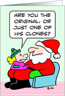 Kid asks if Santa is a clone - Merry Christmas! card