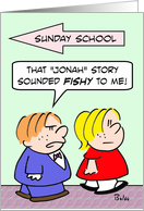 Jonah story sounds fishy to kid. card