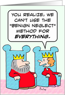 Queen warn that they can’t use benign neglect for everything. card