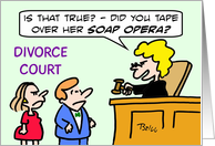 Man divorced because he taped over wife’s soap opera. card