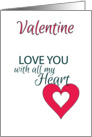 Love You With All My Heart Valentine card