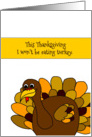 No Thanksgiving Turkey Humor card